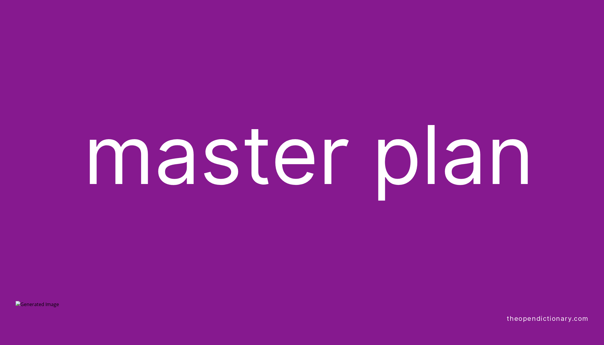 master-plan-meaning-of-master-plan-definition-of-master-plan